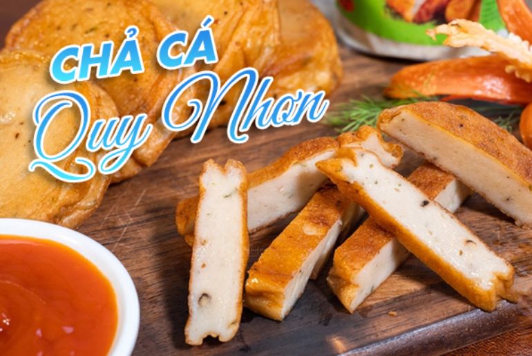 Đặc sản Chả cá Quy Nhơn - Món ngon nổi tiếng nhất Bình Định