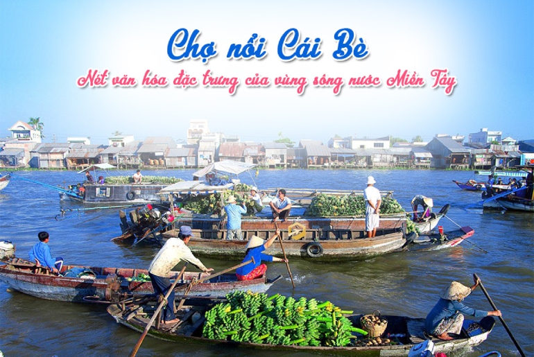 Tour du lịch Chợ Nỗi Cái Bè - Khu Du Lịch Vinh Sang 1 ngày